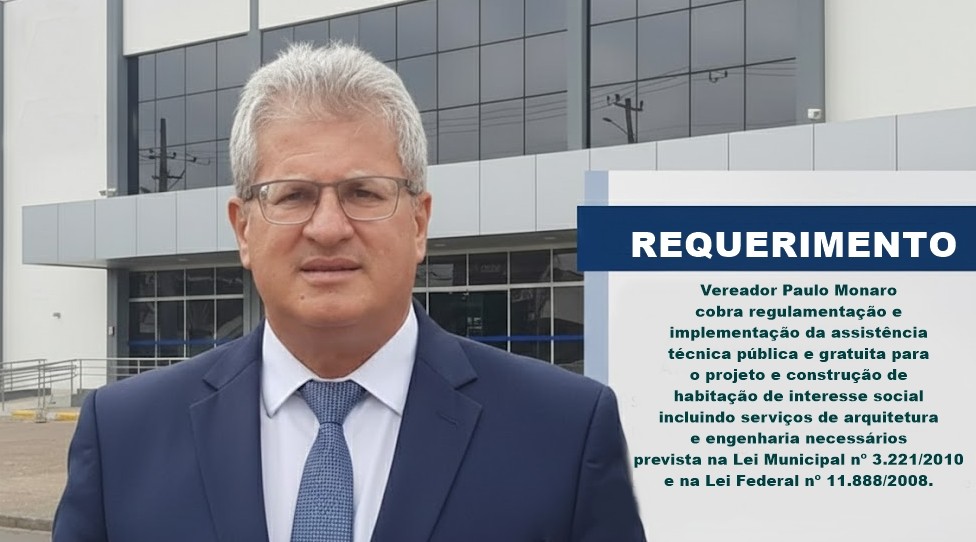 Vereador cobra regulamentação e implementação da assistência técnica gratuita para habitação em Santa Bárbara d’Oeste