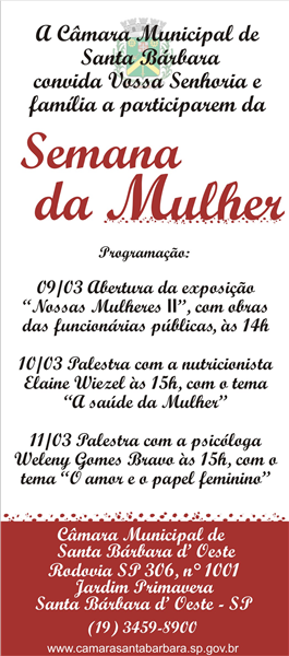 Exposição e palestras marcam Semana da Mulher na Câmara